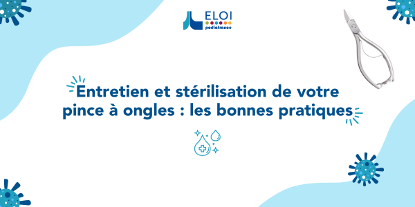 Entretien et stérilisation de votre pince à ongles : les bonnes pratiques