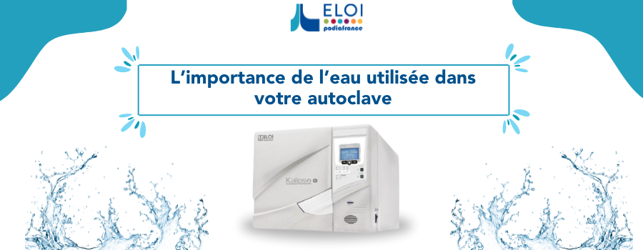 Quel type d'eau utiliser pour mon autoclave ? 